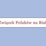 Białoruś Związek Polaków na Białorusi